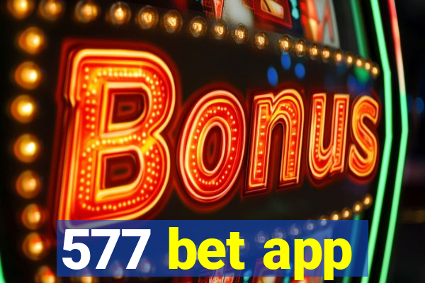 577 bet app